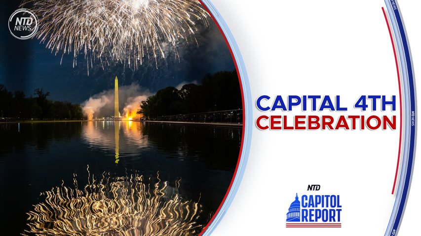 [Trailer] The Nation’s Capital Prepares for America’s 248th Birthday With Concerts and Grand Fireworks Display | Capitol Report